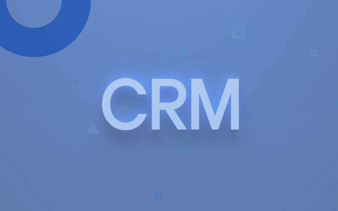 Créez un CRM cohérent et efficace